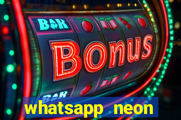 whatsapp neon consiga mais